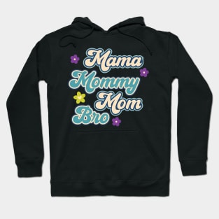 Retro Vintage Happy Mama Mommy Mom Bro - 70s style Hoodie